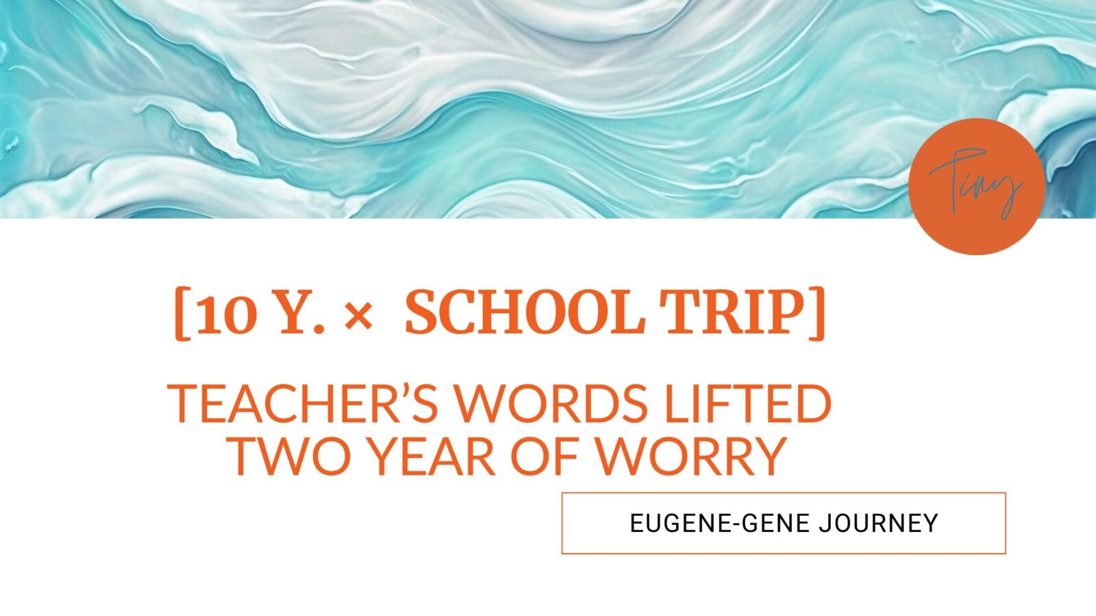 image of [10yxshooltrip4]teacher's words lifted two year of worry